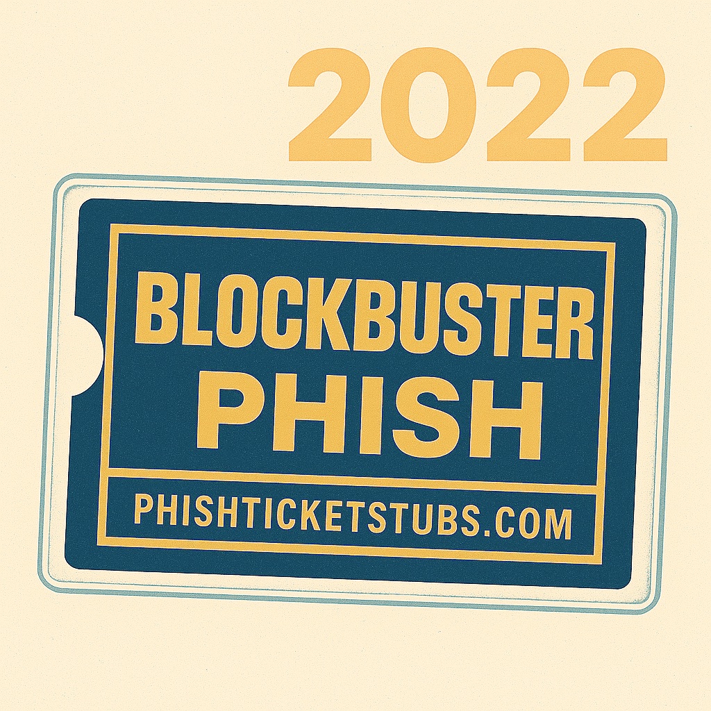 Ticket stubs for 2022